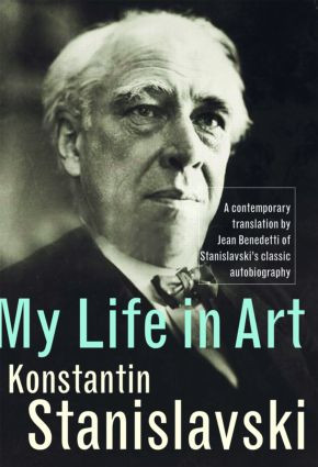 My Life in Art by Konstantin Stanislavski, Jean Benedetti, 9780415436571