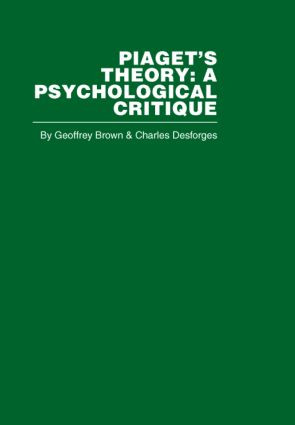 Piaget's Theory by Geoffrey Brown, Charles Desforges, 9780415402323