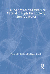 Risk Appraisal and Venture Capital in High Technology New Ventures - 9780415373517 by Gavin C. Reid, Julia A. Smith, 9780415373517