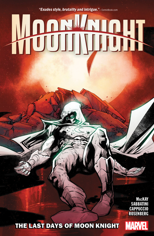Moon Knight Vol. 5: The Last Days Of Moon Knight by Jed MacKay, Partha Pratim, Alessandro Cappuccio, Marvel Various, Stephen Segovia, 9781302950910