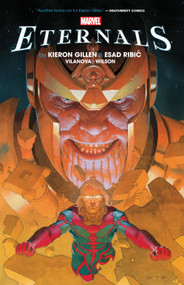 Eternals By Kieron Gillen by Kieron Gillen, Esad Ribic, Guiu Villanova, Marvel Various, Esad Ribic, 9781302955731