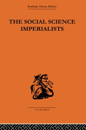 The Social Science Imperialists by G. C. Harcourt, 9780415313704