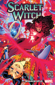 Scarlet Witch By Steve Orlando Vol. 2: Magnum Opus by Steve Orlando, Lorenzo Tammetta, Sara Pichelli, Russell Dauterman, 9781302954895