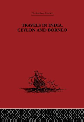 Travels in India, Ceylon and Borneo by Captain Basil Hall, H. G. Rawlinson, 9780415344852