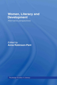 Women, Literacy and Development - 9780415322393 by Anna Robinson-Pant, 9780415322393