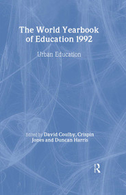 World Yearbook of Education 1992 (Urban Education) by David Coulby, Crispin Jones, Duncan Harris, 9780415393072