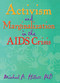 Activism and Marginalization in the AIDS Crisis by Michael A Hallett, 9780789000040