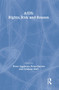 AIDS: Rights, Risk and Reason by Peter Aggleton, Peter Davies, Graham Hart, 9780750700399
