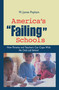 America's Failing Schools (How Parents and Teachers Can Cope With No Child Left Behind) by W. James Popham, 9780415949477