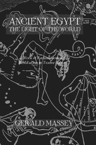 Ancient Egypt Light Of The World 2 Vol set by Gerald Massey, 9780710309983