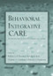 Behavioral Integrative Care (Treatments That Work in the Primary Care Setting) - 9780415949460 by William T. O'Donohue, Michelle R. Byrd, Nicholas A. Cummings, Deborah A. Henderson, 9780415949460