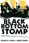Black Bottom Stomp (Eight Masters of Ragtime and Early Jazz) by David A. Jasen, Gene Jones, 9780415936415