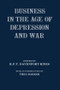 Business in the Age of Depression and War by R.P.T. Davenport-Hines, 9780714633879