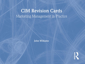 CIM Revision Cards:Marketing Management in Practice 05/06 by John Williams, 9780750667777