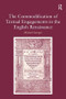 The Commodification of Textual Engagements in the English Renaissance by Michael Saenger, 9780754654131