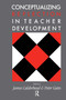 Conceptualising Reflection In Teacher Development by James Calderhead, Peter Gates, 9780750701235