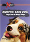 Murphy, Care Dog (Dogs Can Do Many Things) by Thomas James, 9781922516053