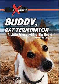 Buddy, Rat Terminator (A Little Friend with a Big Heart) by Sharlene Coombs, 9781922516176