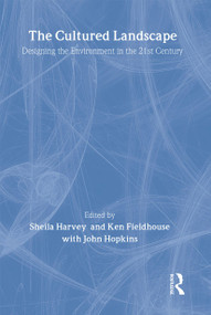 The Cultured Landscape (Designing the Environment in the 21st Century) - 9780419250302 by Sheila Harvey, Ken Fieldhouse, 9780419250302
