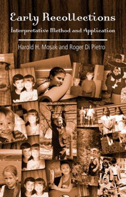 Early Recollections (Interpretive Method and Application) by Harold H. Mosak, Roger Di Pietro, 9780415952873