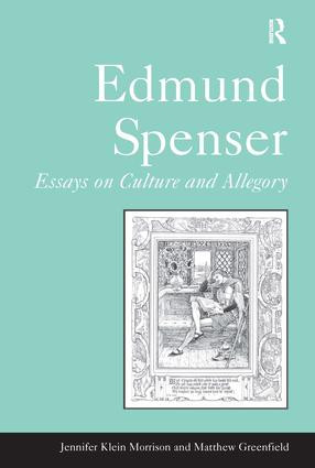 Edmund Spenser (Essays on Culture and Allegory) by Jennifer Klein Morrison, Matthew Greenfield, 9780754602279