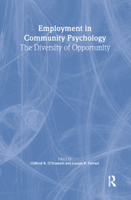 Employment in Community Psychology (The Diversity of Opportunity) by Joseph R Ferrari, Clifford R O'Donnell, 9780789007575