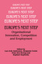Europe's Next Step (Organisational Innovation, Competition and Employment) by Lars Andreasen, Benjamin Coriat, Frisio den Hertog, Raphael Kaplinsky, 9780714646305