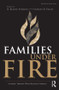 Families Under Fire (Systemic Therapy With Military Families) by R. Blaine Everson, Charles R. Figley, 9780415998475
