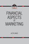 Financial Aspects of Marketing by Keith Ward, 9780750616027