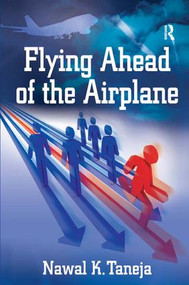Flying Ahead of the Airplane by Nawal K. Taneja, 9780754675792