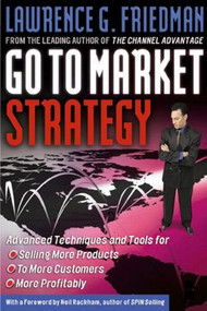 Go To Market Strategy by Lawrence Friedman, 9780750674607