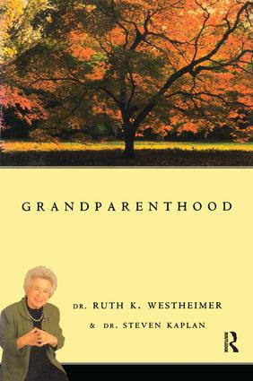Grandparenthood by Dr. Ruth Westheimer, Dr. Steven Kaplan, 9780415919487