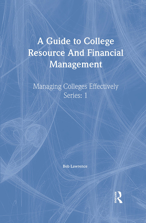 A Guide To College Resource And Financial Management by Robert P. Lawrence, 9780750704458