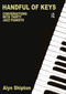 Handful of Keys (Conversations with 30 Jazz Pianists) by Alyn Shipton, 9780415972574