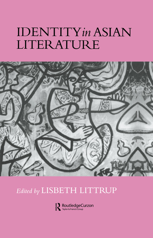Identity In Asian Literature by Lisbeth Littrup, 9780700703678