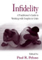 Infidelity (A Practitioner's Guide to Working with Couples in Crisis) by Paul R. Peluso, 9780415953900