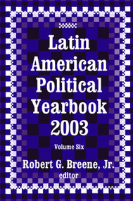 Latin American Political Yearbook (2003) - 9780765802422 by Jr. Breene, 9780765802422