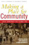 Making a Place for Community (Local Democracy in a Global Era) by Thad Williamson, David Imbroscio, Gar Alperovitz, 9780415933568