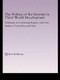 The Politics of the Internet in Third World Development (Challenges in Contrasting Regimes with Case Studies of Costa Rica and Cuba) by Bert Hoffmann, 9780415949590