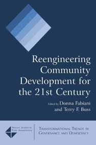 Reengineering Community Development for the 21st Century - 9780765622891 by Donna Fabiani, Terry F. Buss, 9780765622891