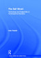 The Self Wired (Technology and Subjectivity in Contemporary Narrative) by Lisa Yaszek, 9780415939645