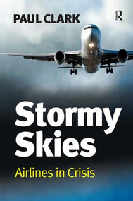 Stormy Skies (Airlines in Crisis) by Paul Clark, 9780754678878