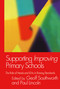 Supporting Improving Primary Schools (The Role of Schools and LEAs in Raising Standards) by Paul Lincoln, Geoff Southworth, 9780750710145