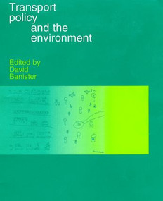 Transport Policy and the Environment by David Banister, 9780419231400