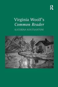 Virginia Woolf's Common Reader by Katerina Koutsantoni, 9780754662648