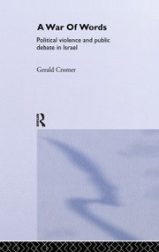 A War of Words (Political Violence and Public Debate in Israel) by Gerald Cromer, 9780714656311