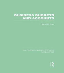Business Budgets and Accounts (RLE Accounting) by Harold Edey, 9780415702218