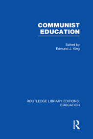 Communist Education by Edmund King, 9780415668262