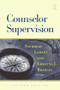 Counselor Supervision by Nicholas Ladany, Loretta J. Bradley, 9780415801492
