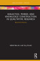 Dialectics, Power, and Knowledge Construction in Qualitative Research (Beyond Dichotomy) - 9780415833400 by Adital Ben-Ari, Guy Enosh, 9780415833400